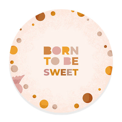 Muurcirkel Born to be Sweet - Kinderkamer - Babykamer