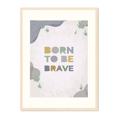 Poster in Lijst Born to be Brave - Kinderkamer