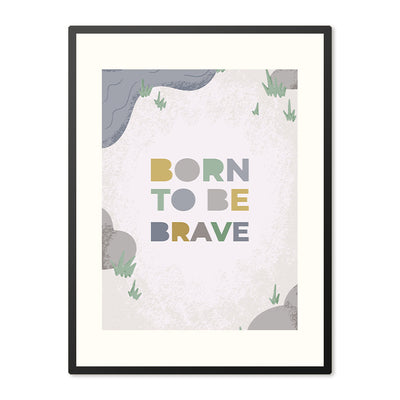 Poster in Lijst Born to be Brave - Kinderkamer